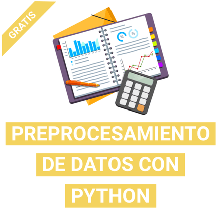 Curso Gratis – Preprocesamiento de Datos